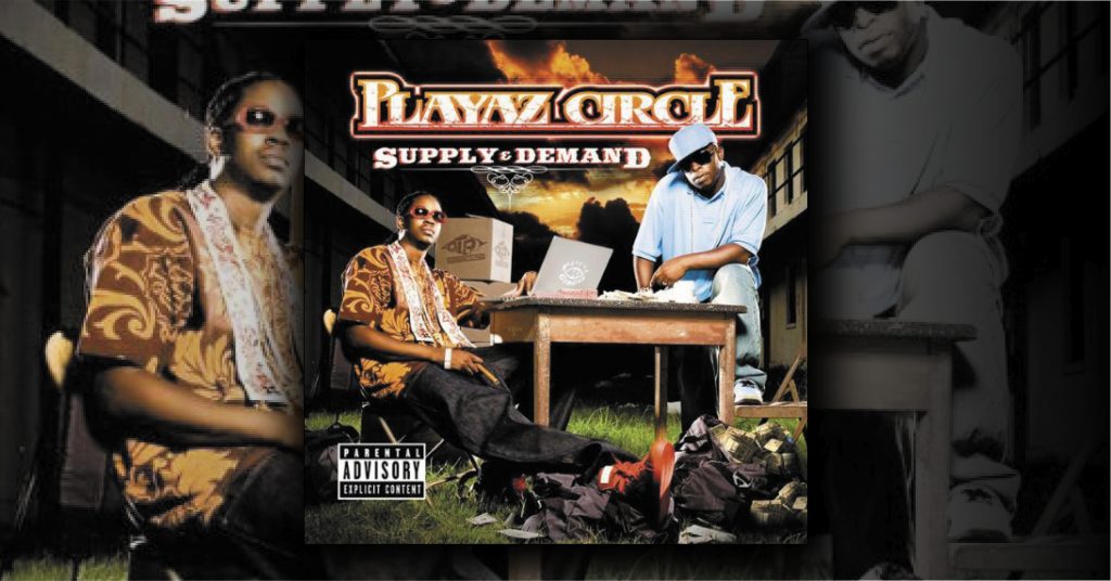 Playaz Circle 'Supply & Demand' - Drumma Boy